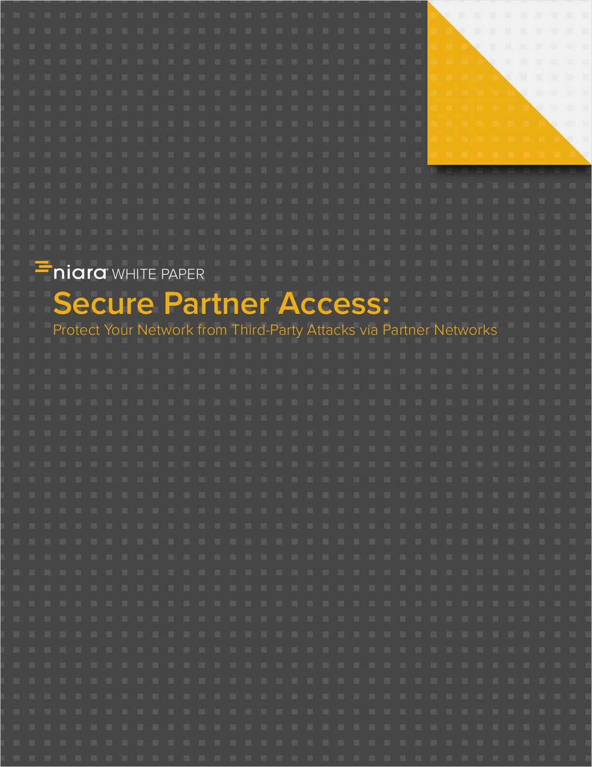 Secure Partner Access: Protect Your Network from Third-Party Attacks via Partner Networks