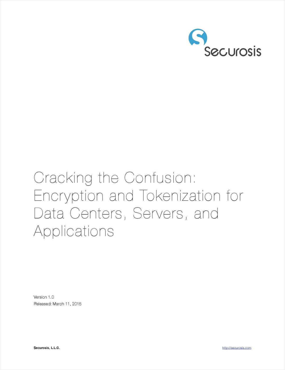 Securosis: Cracking the Confusion: Encryption and Tokenization for Data Centers, Servers, and Applications