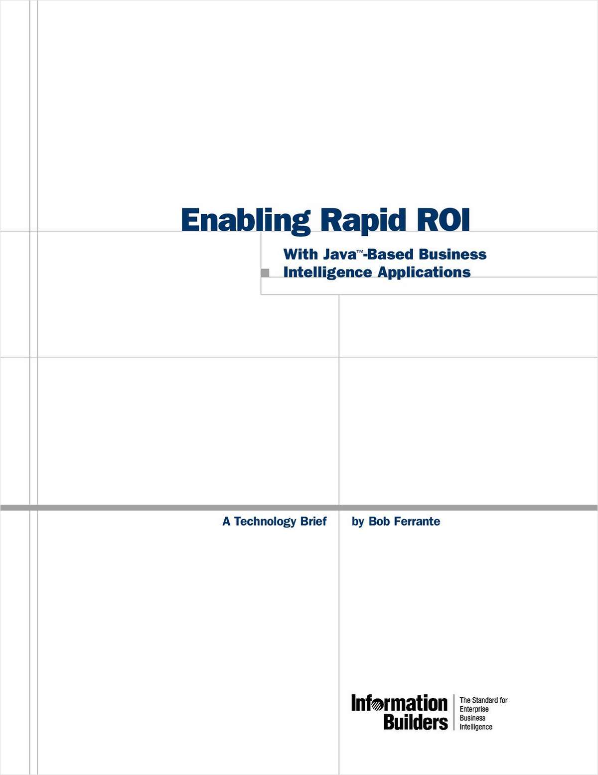 Enabling Rapid ROI: With Java™ - Based Business Intelligence Applications