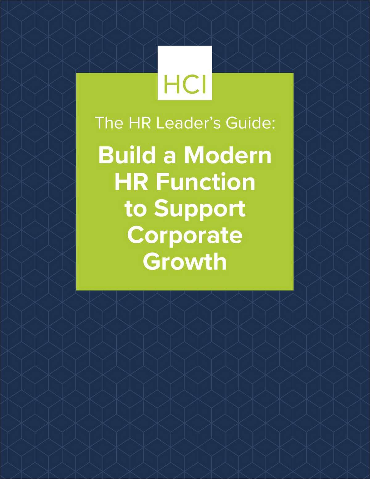 The HR Leader's Guide: Build a Modern HR Function to Support Corporate Growth