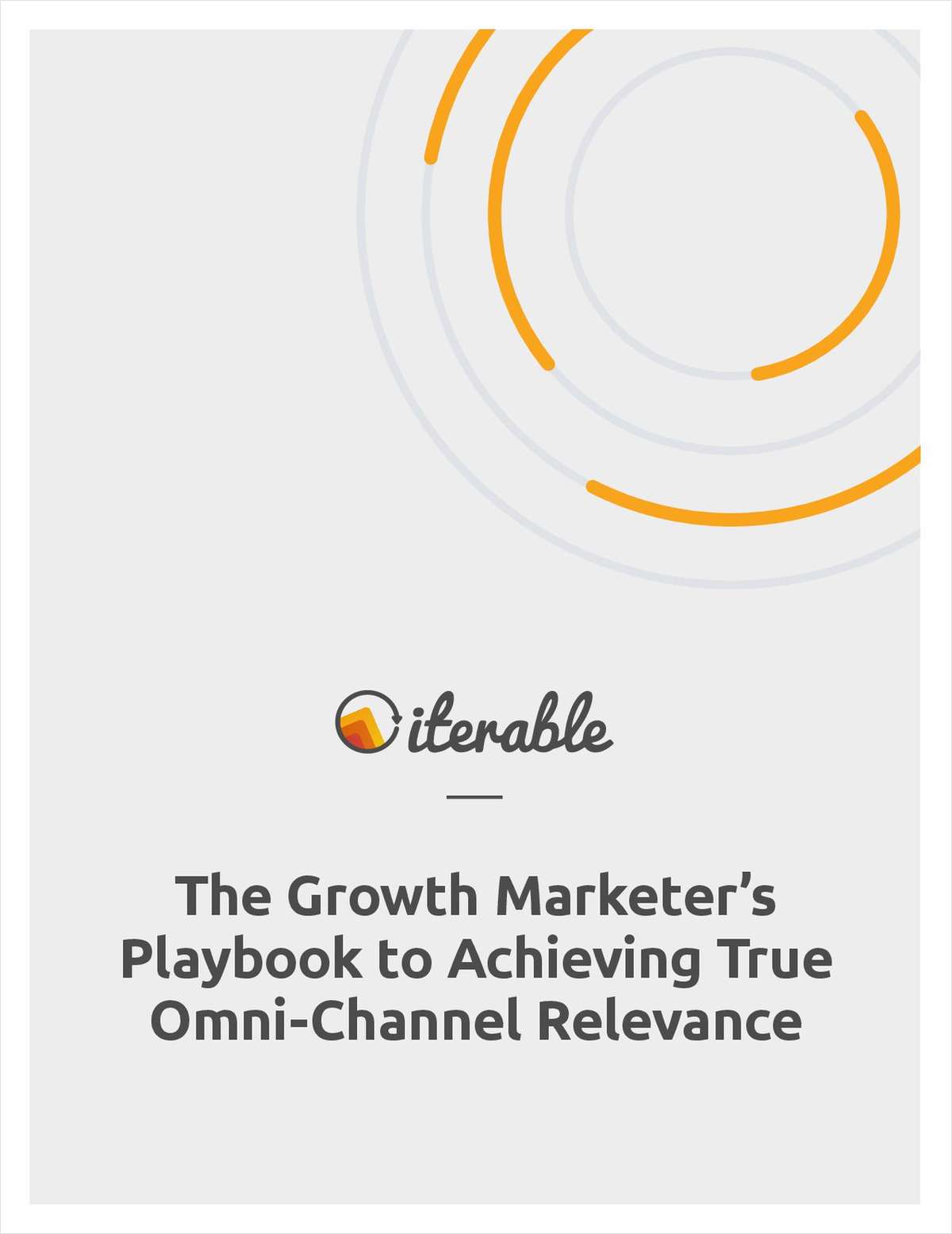 Achieving True Omni-Channel Relevance at Scale: The Growth Marketer's Playbook