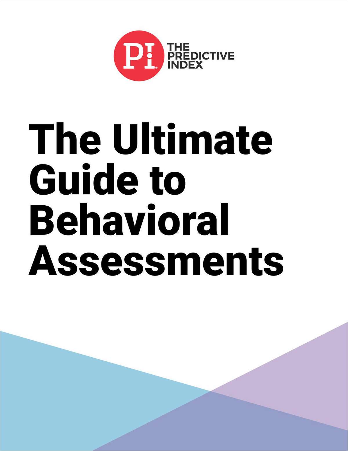 The Ultimate Guide to Behavioral Assessments