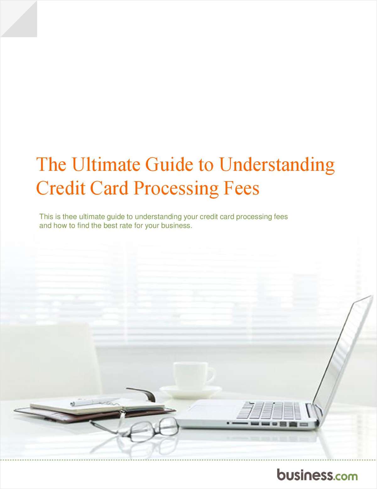 A Merchant's Ultimate Guide to Understanding Credit Card Processing Fees