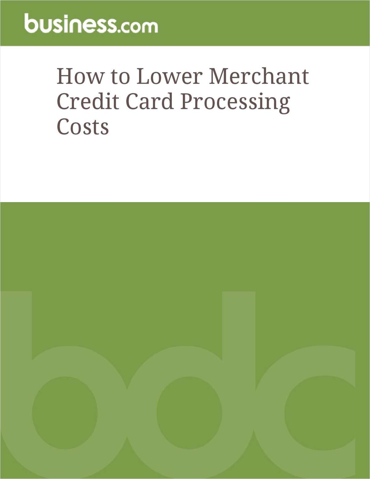 How to Lower Merchant Credit Card Processing Costs