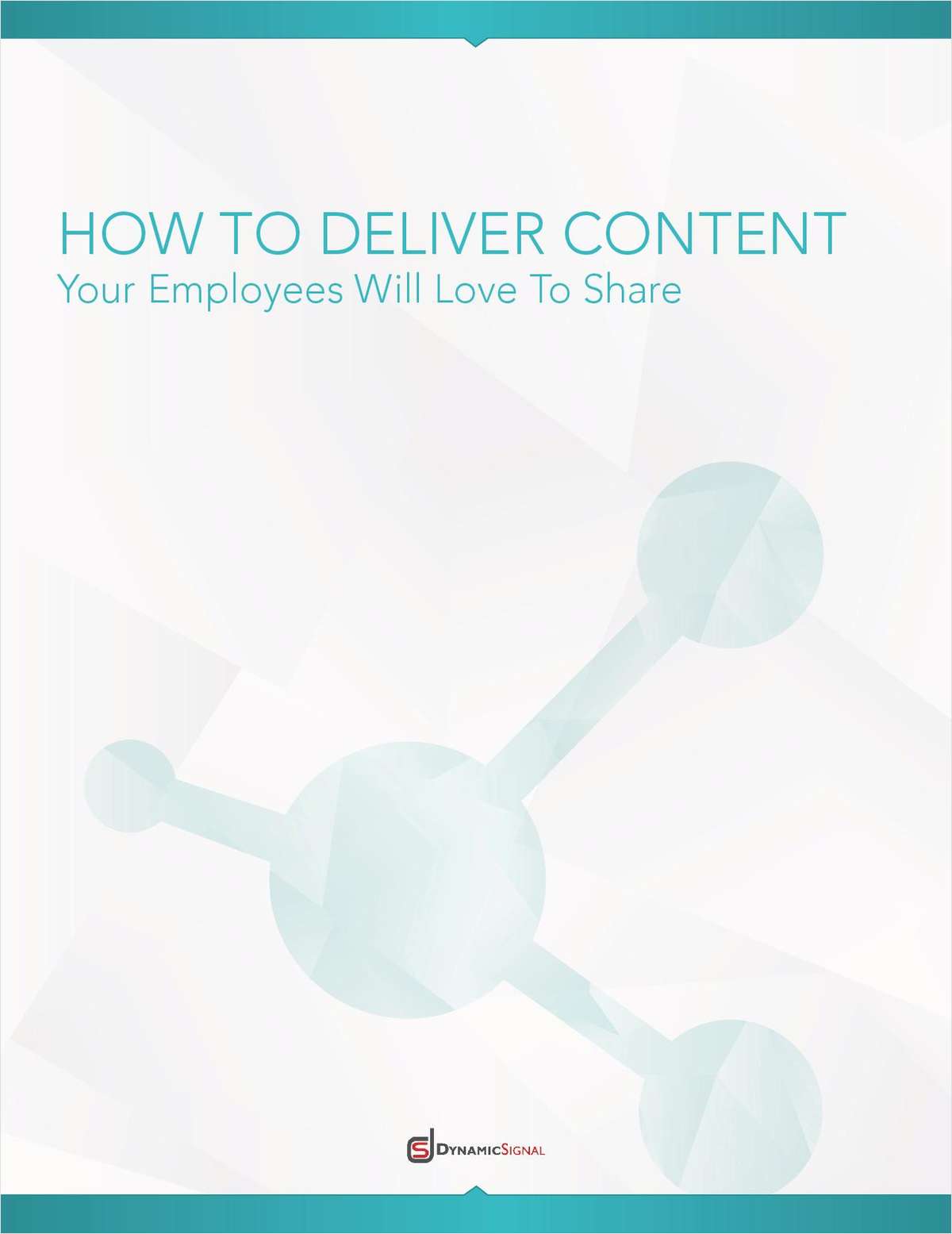 Learn How to Deliver Content Your Employees Love to Share