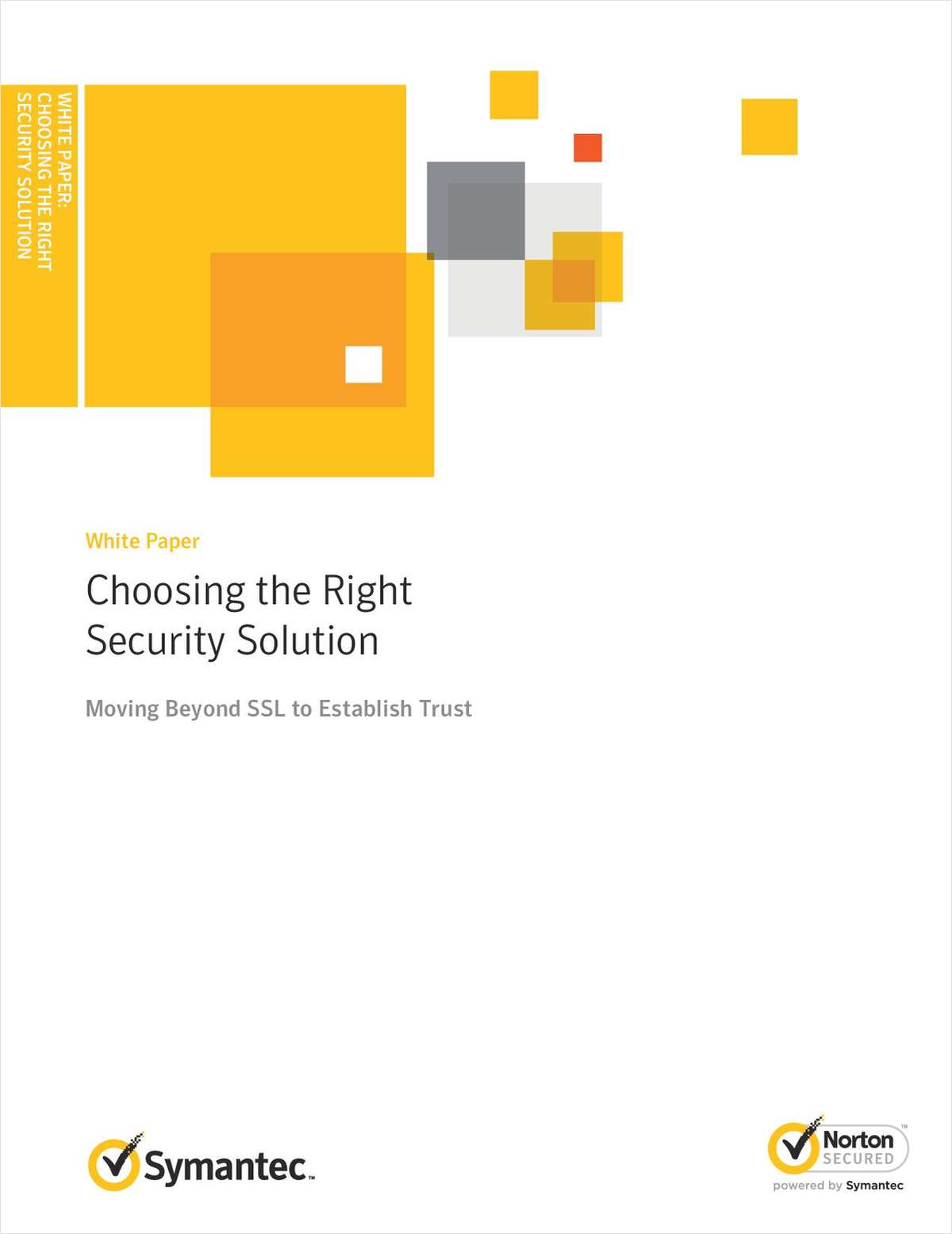 Choosing the Right Security Solution: Moving Beyond SSL to Establish Trust