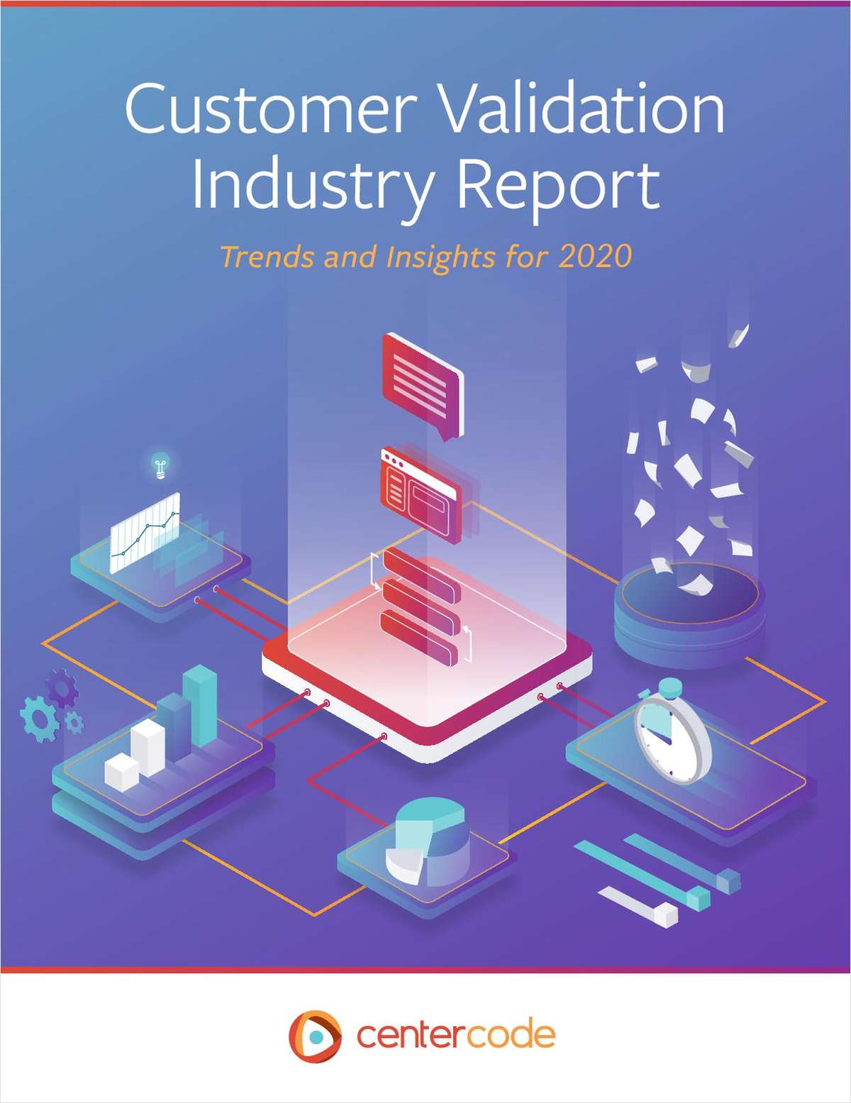 Customer Validation Industry Report: Trends and Insights for 2020
