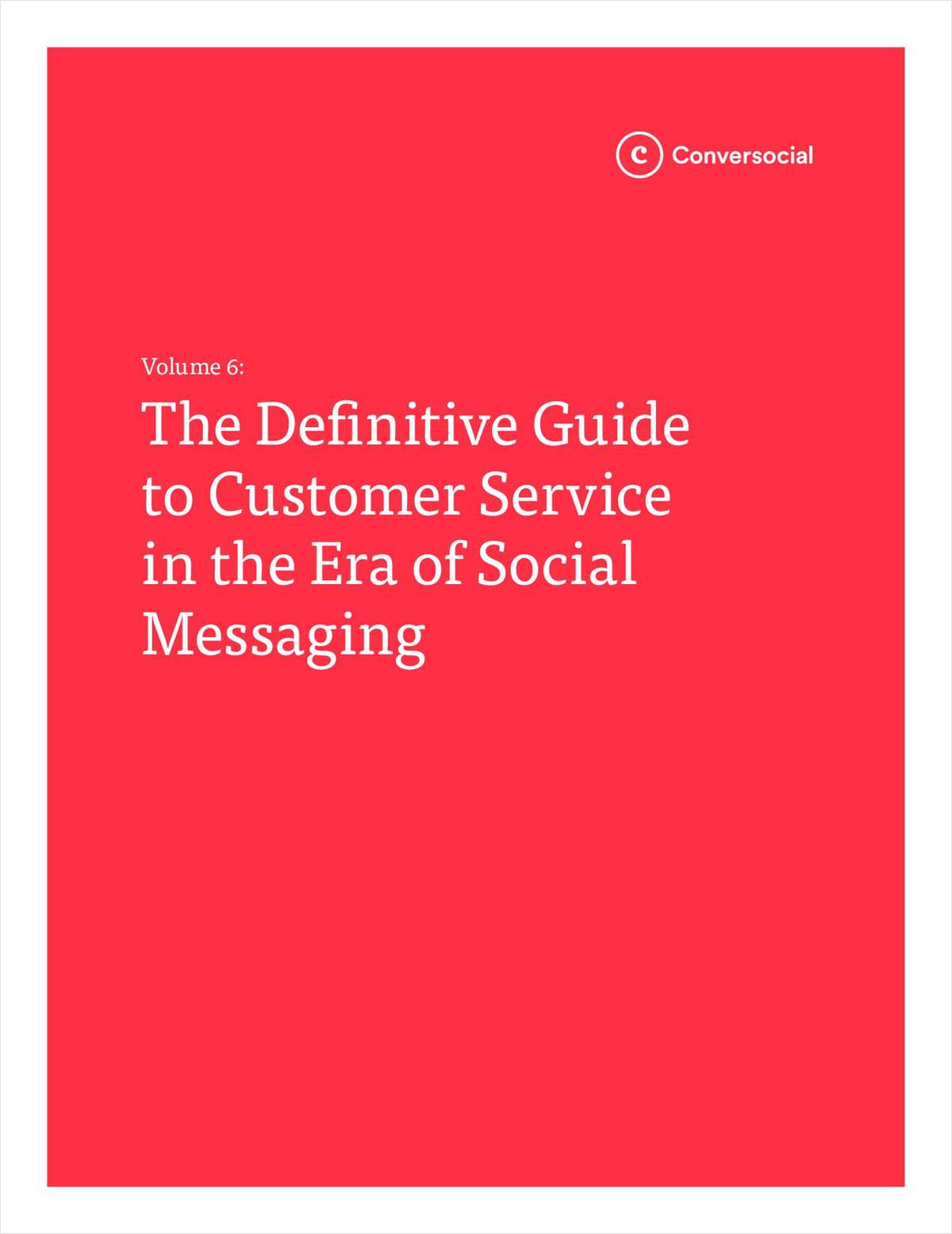 The Definitive Guide to Customer Service in the Era of Social Messaging