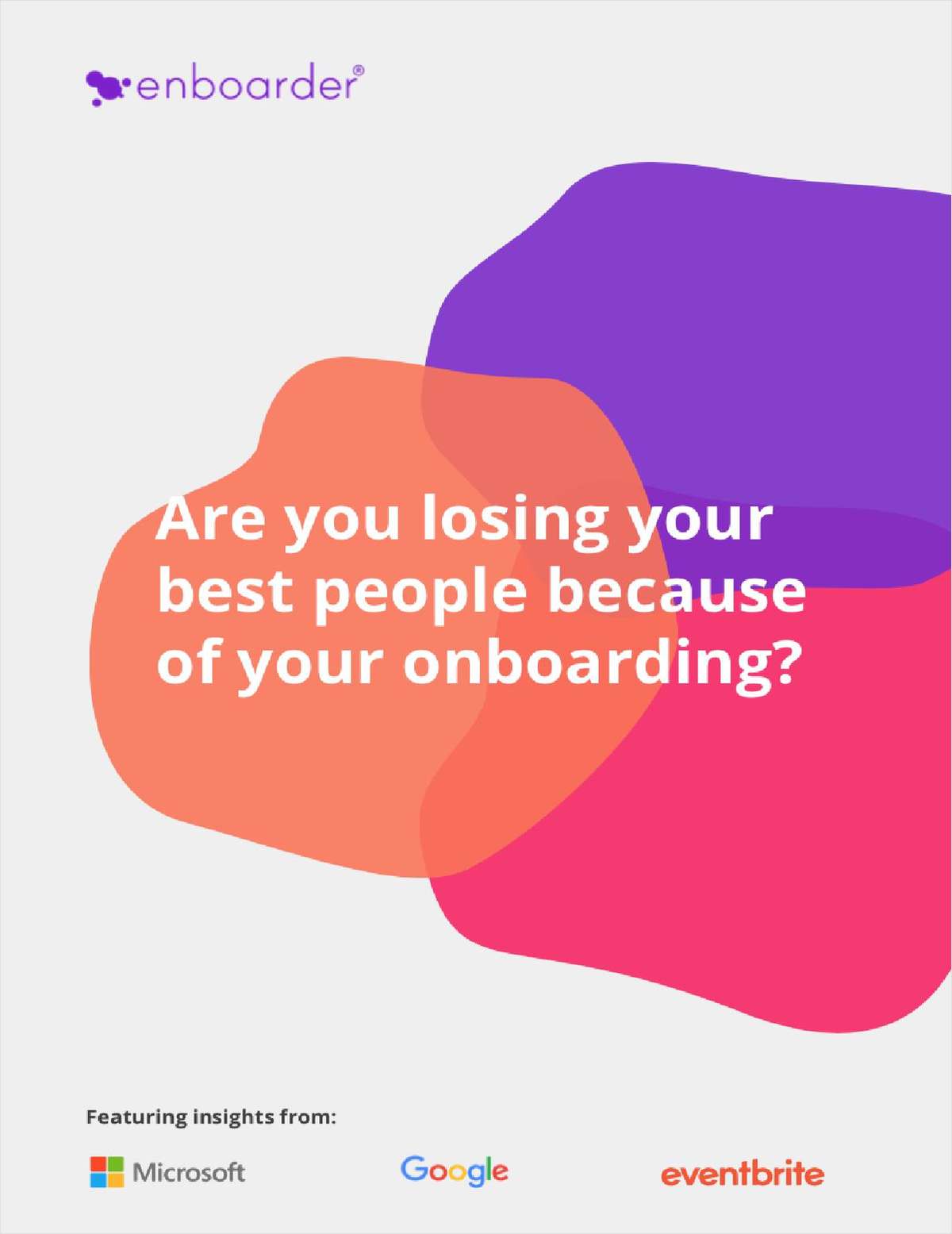 Are You Losing Your Best People Because of Your Onboarding?