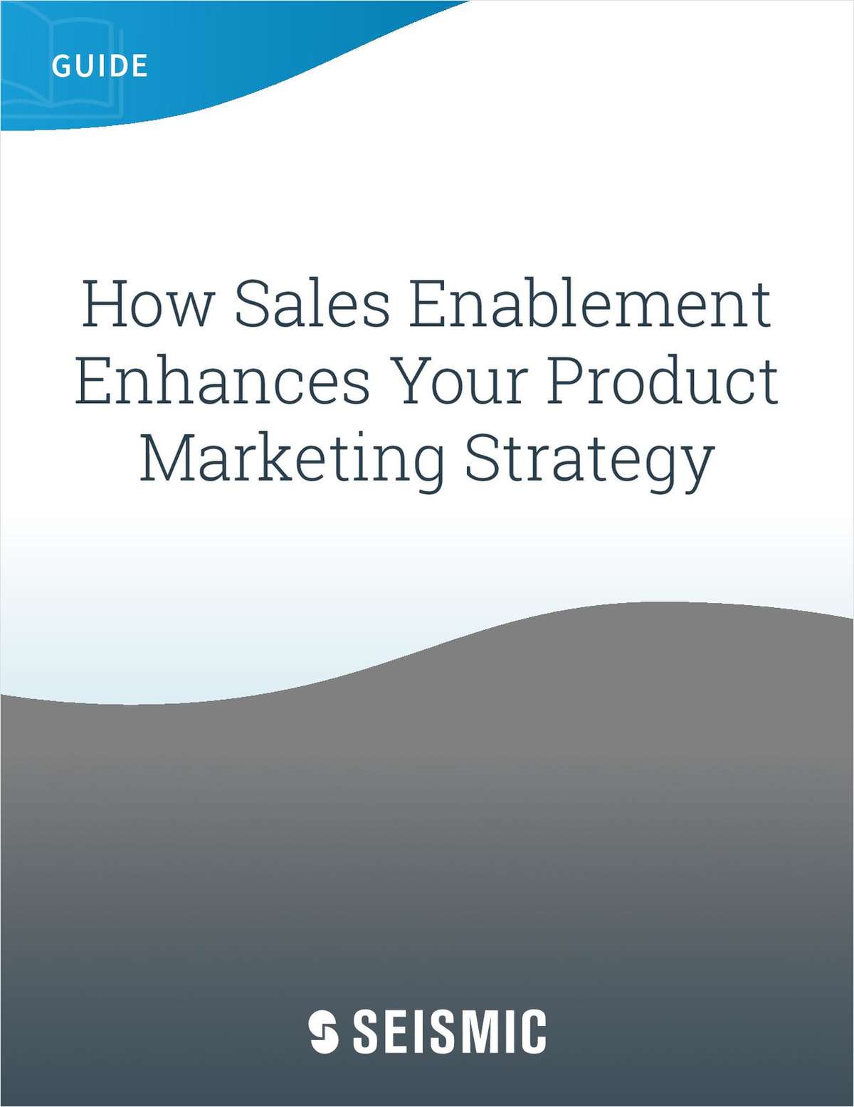 How Sales Enablement Enhances Your Product Marketing Strategy