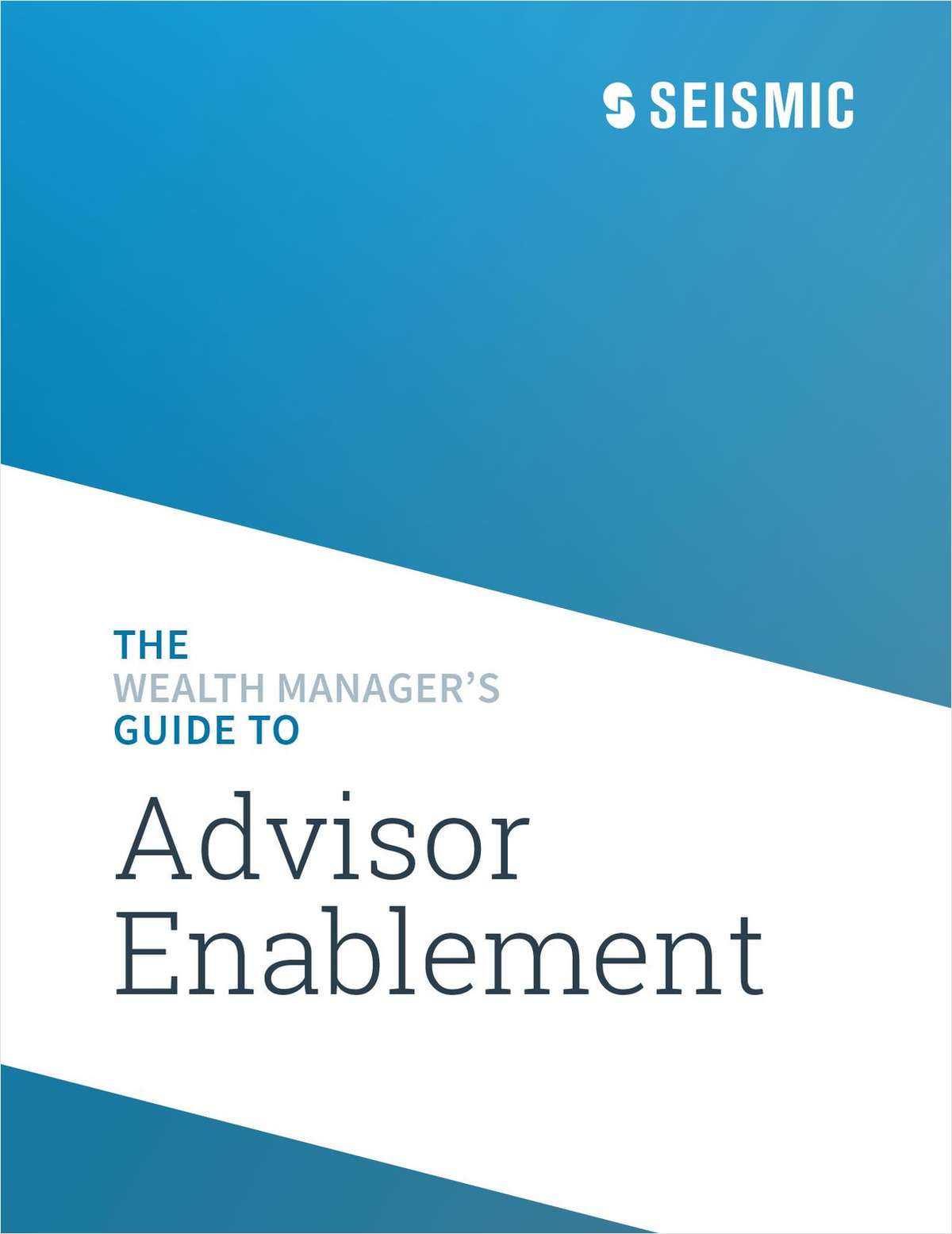 The Wealth Manager's Guide to Advisor Enablement