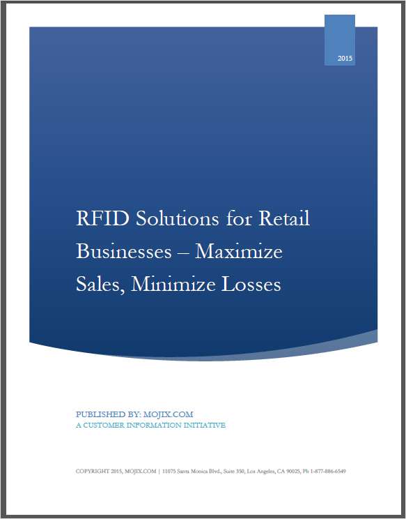 7 Minute Guide: Selecting RFID solutions for Retail Businesses -- Maximizing Sales, Minimizing Losses