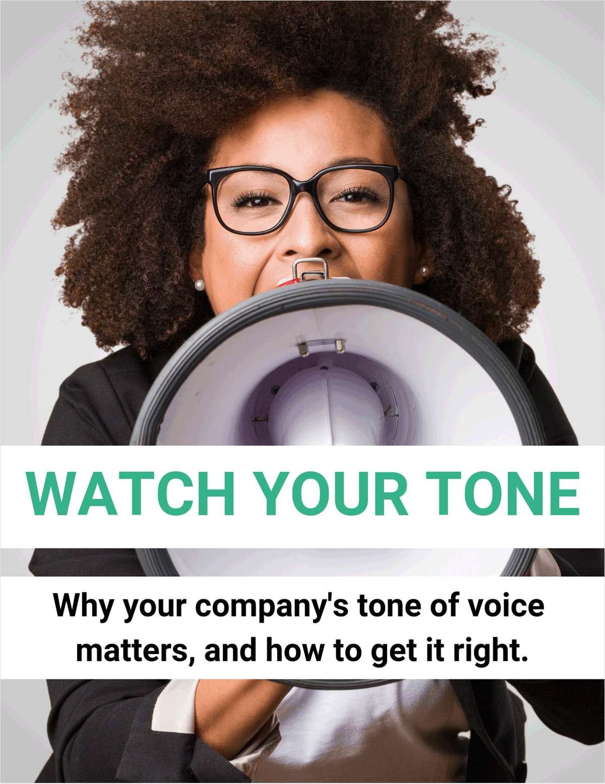 Watch Your Tone! The Ultimate Guide to Developing Your Company's Tone of Voice