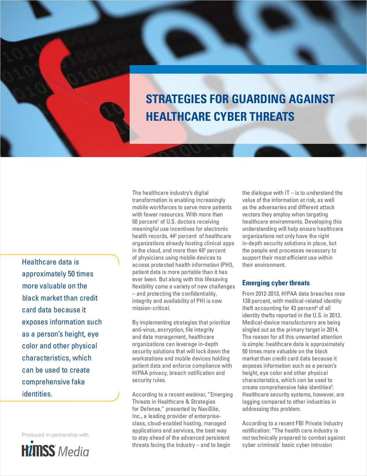 STRATEGIES FOR GUARDING AGAINST   HEALTHCARE CYBER THREATS