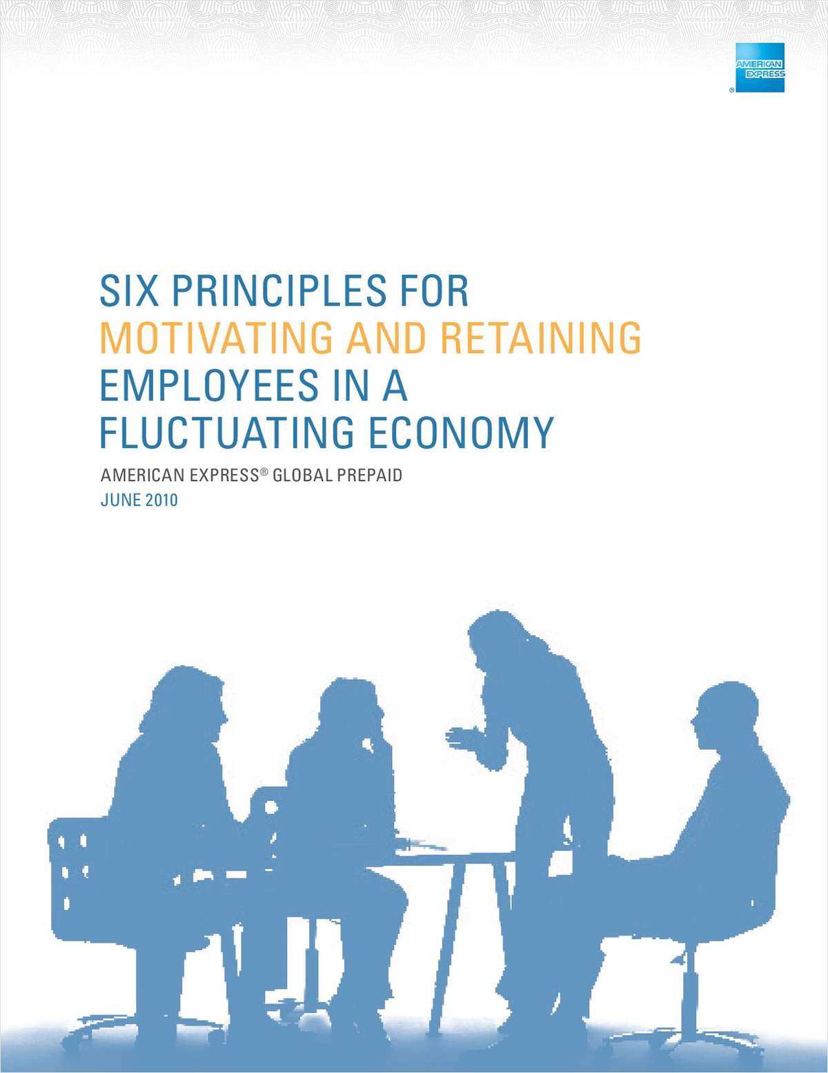 Six Principles for Motivating and Retaining Employees