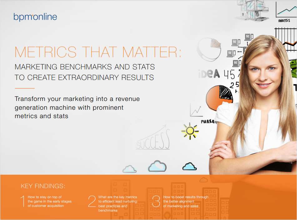 Metrics that matter: Marketing Benchmarks and Stats to Create Extraordinary Results