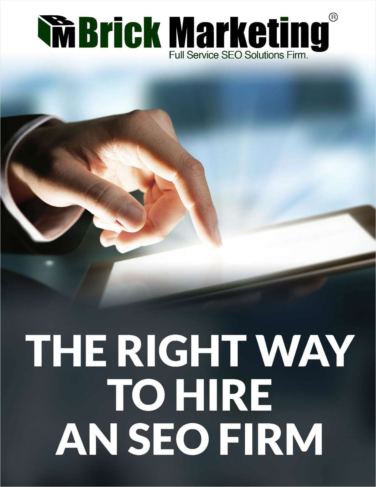The Right Way to Hire an SEO Firm