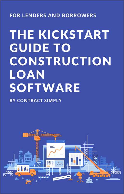 Kickstart Guide to Construction Loan Software