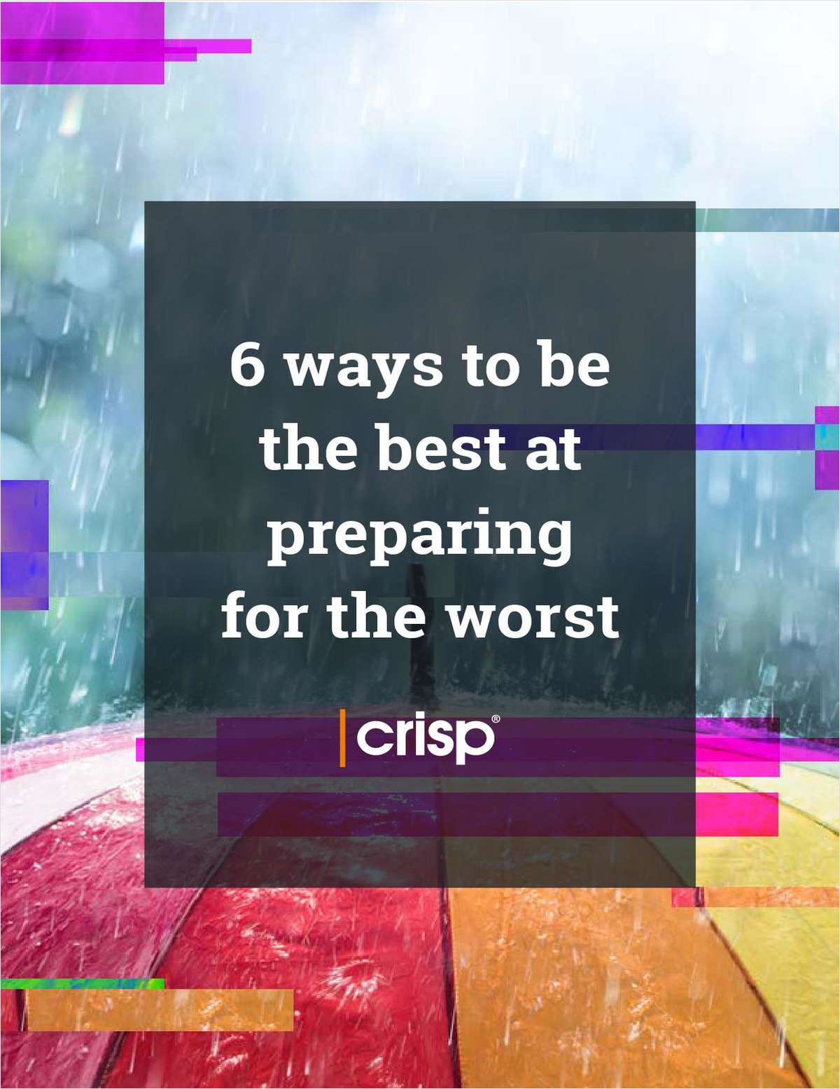 6 ways to be the best at preparing for the worst