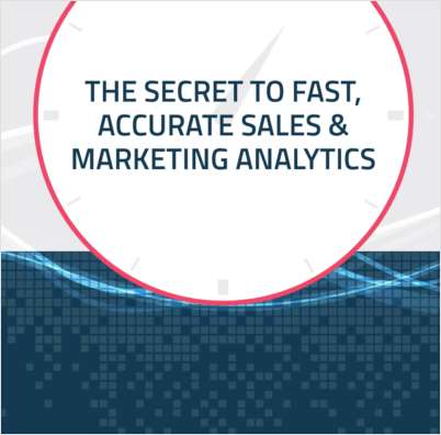 The Secret to Fast, Accurate Sales & Marketing Analytics