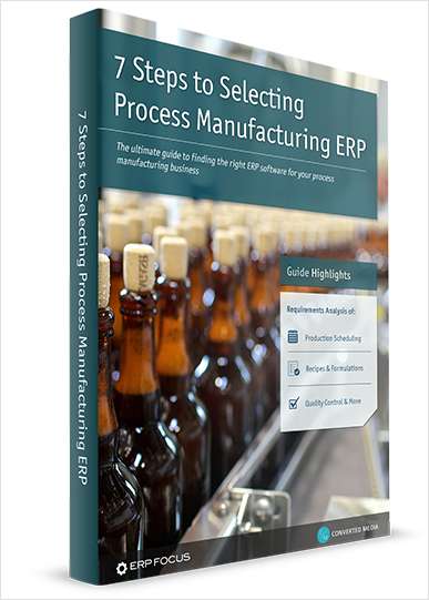 7 Steps to Selecting Process Manufacturing ERP Software