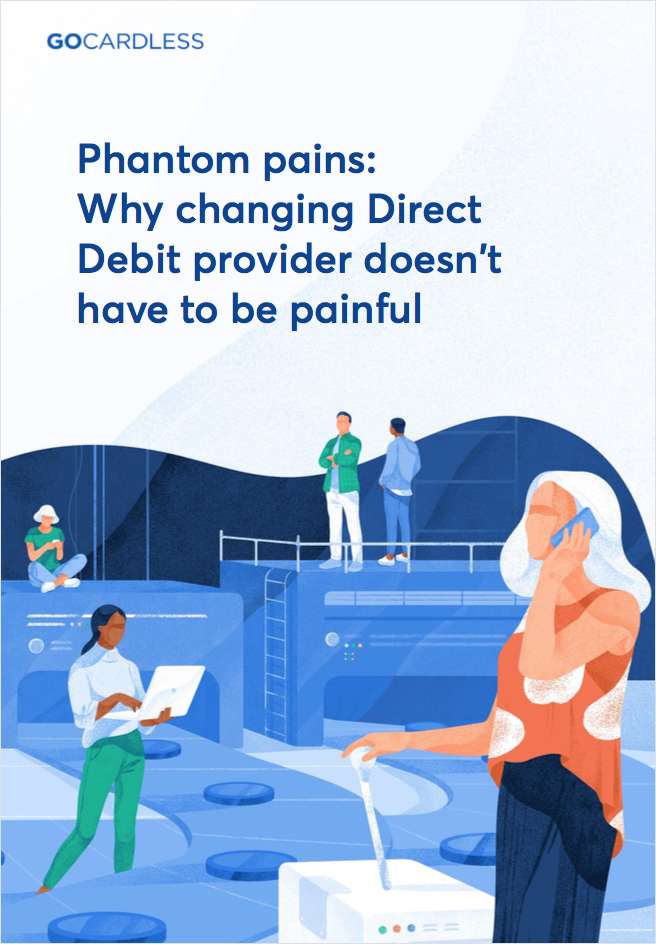 Why changing Direct Debit provider doesn't have to be painful