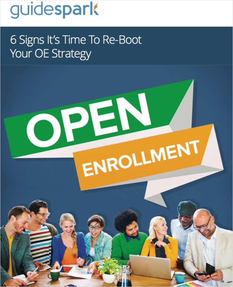 6 Signs It's Time to Re-Boot Your Open Enrollment Strategy