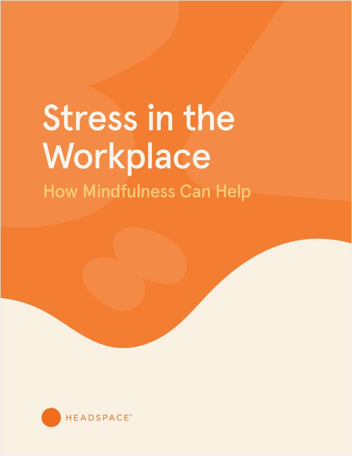 Stress in the Workplace: How Mindfulness Can Help