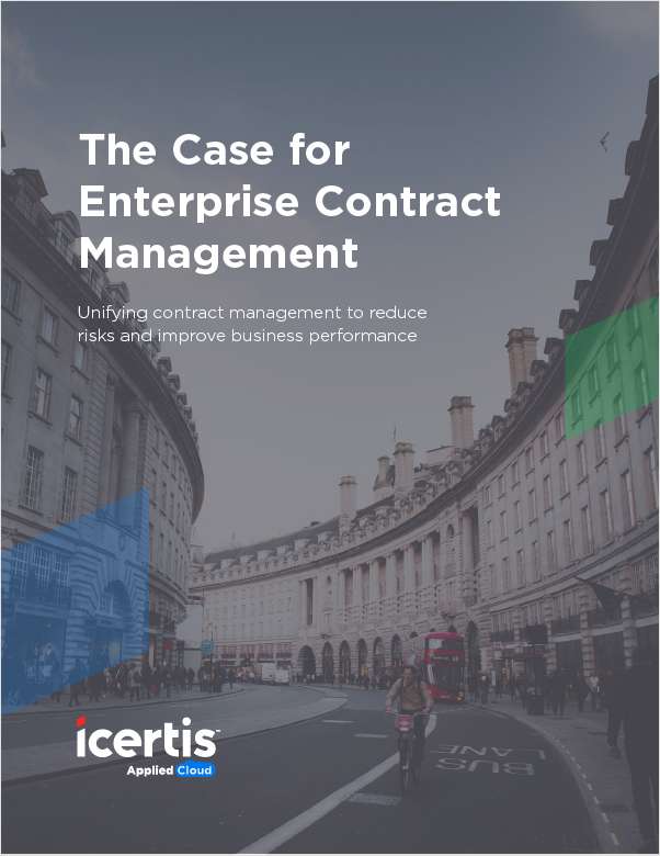 Enterprise Contract Management:  Reducing Contractual Risk and Boosting Business Performance
