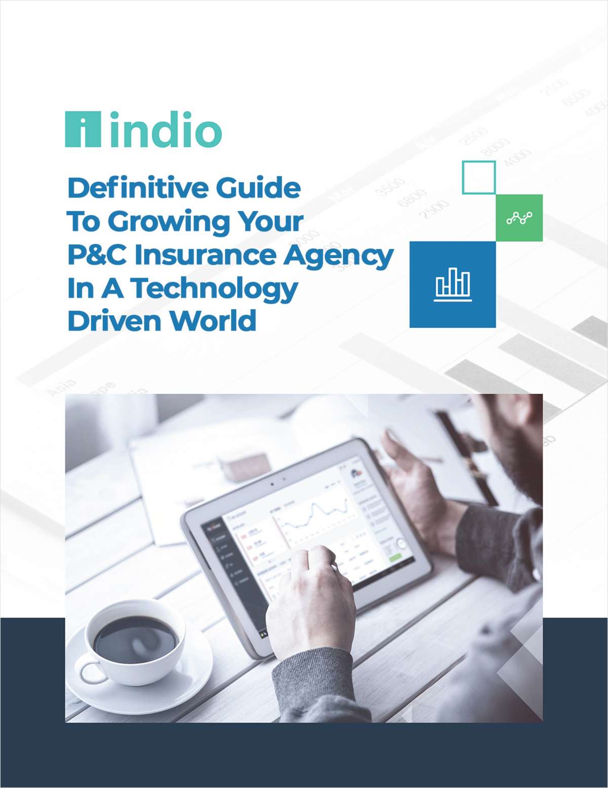Definitive Guide To Growing Your P&C Insurance Agency In A Technology Driven World