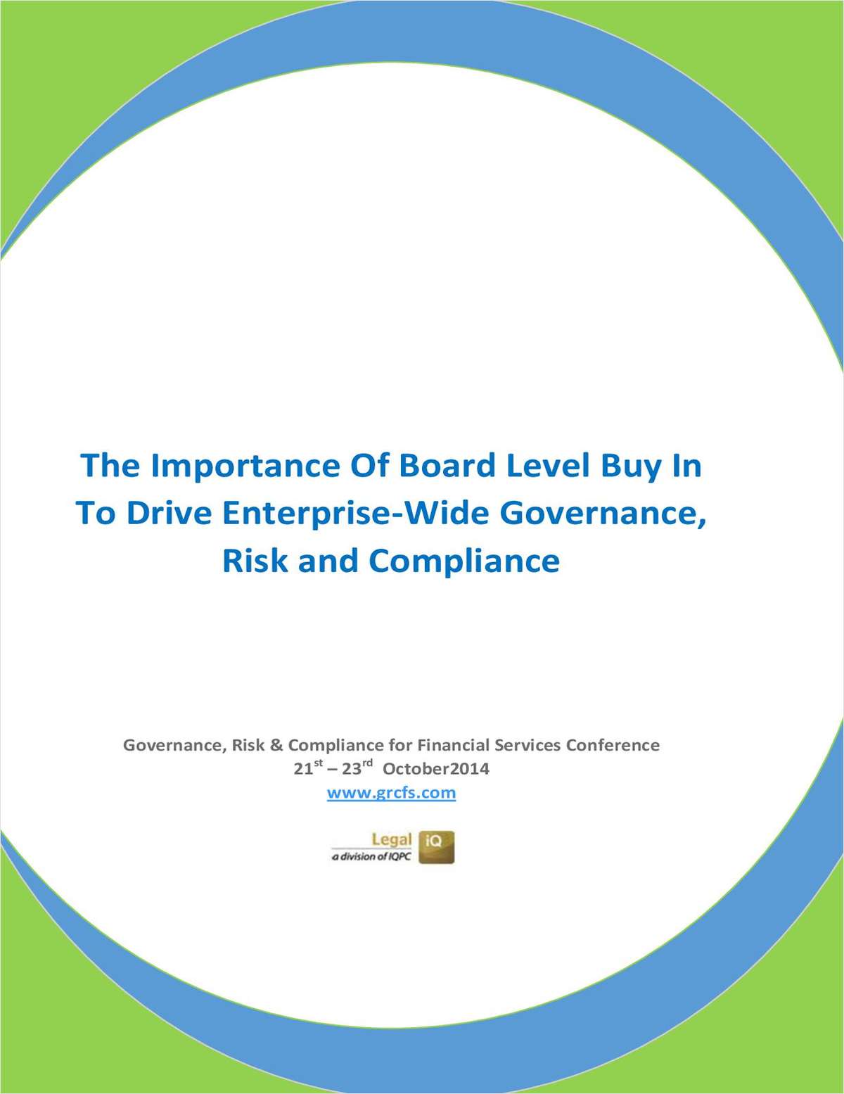 The Importance Of Board Level Buy In To Drive Enterprise-Wide Governance, Risk and Compliance