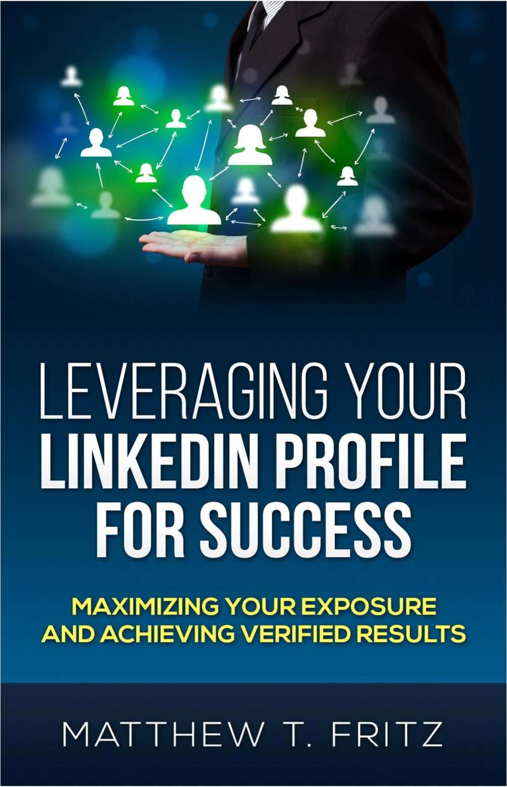 Leveraging Your LinkedIn Profile For Success