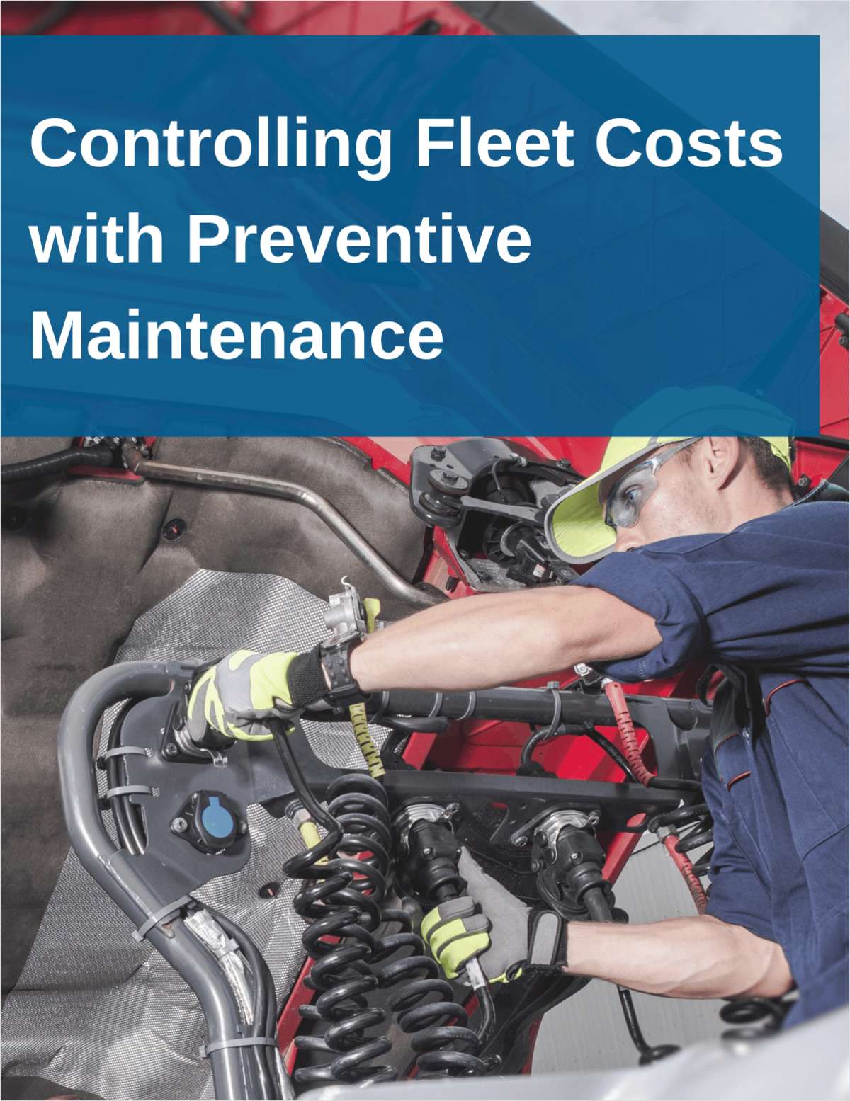 Blog: Controlling Fleet Costs with Preventive Maintenance