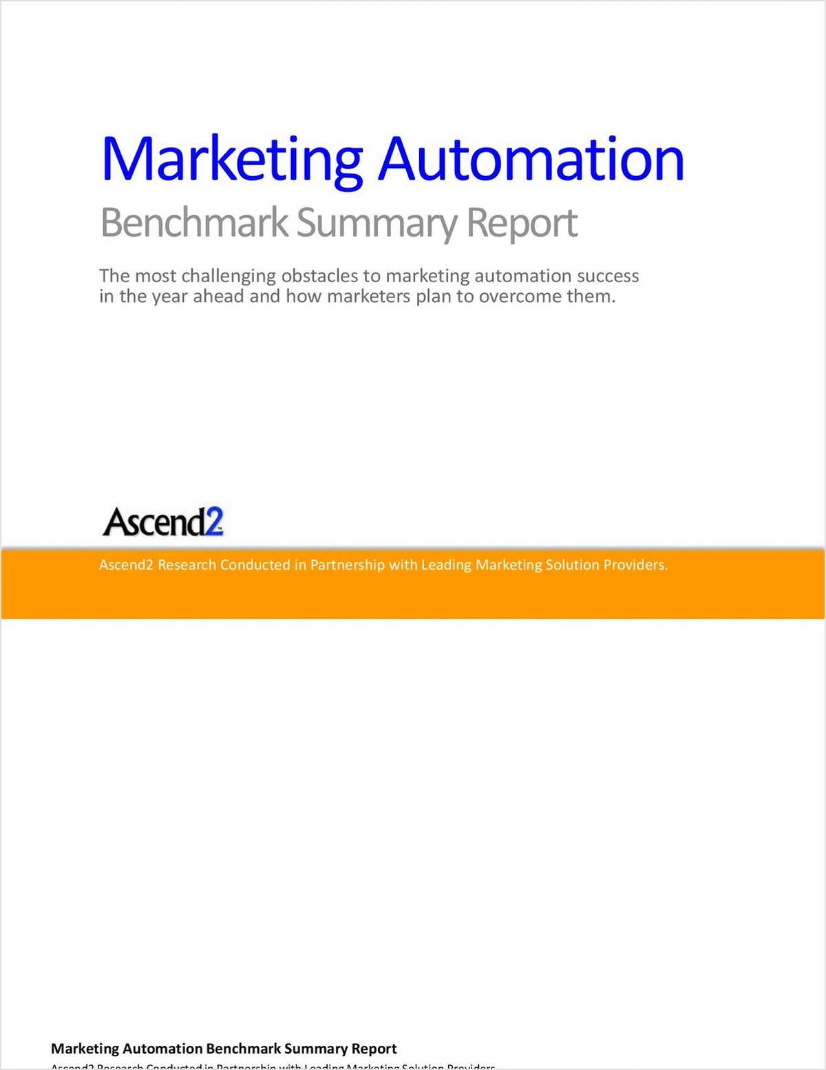Marketing Automation -- Benchmark Summary Report