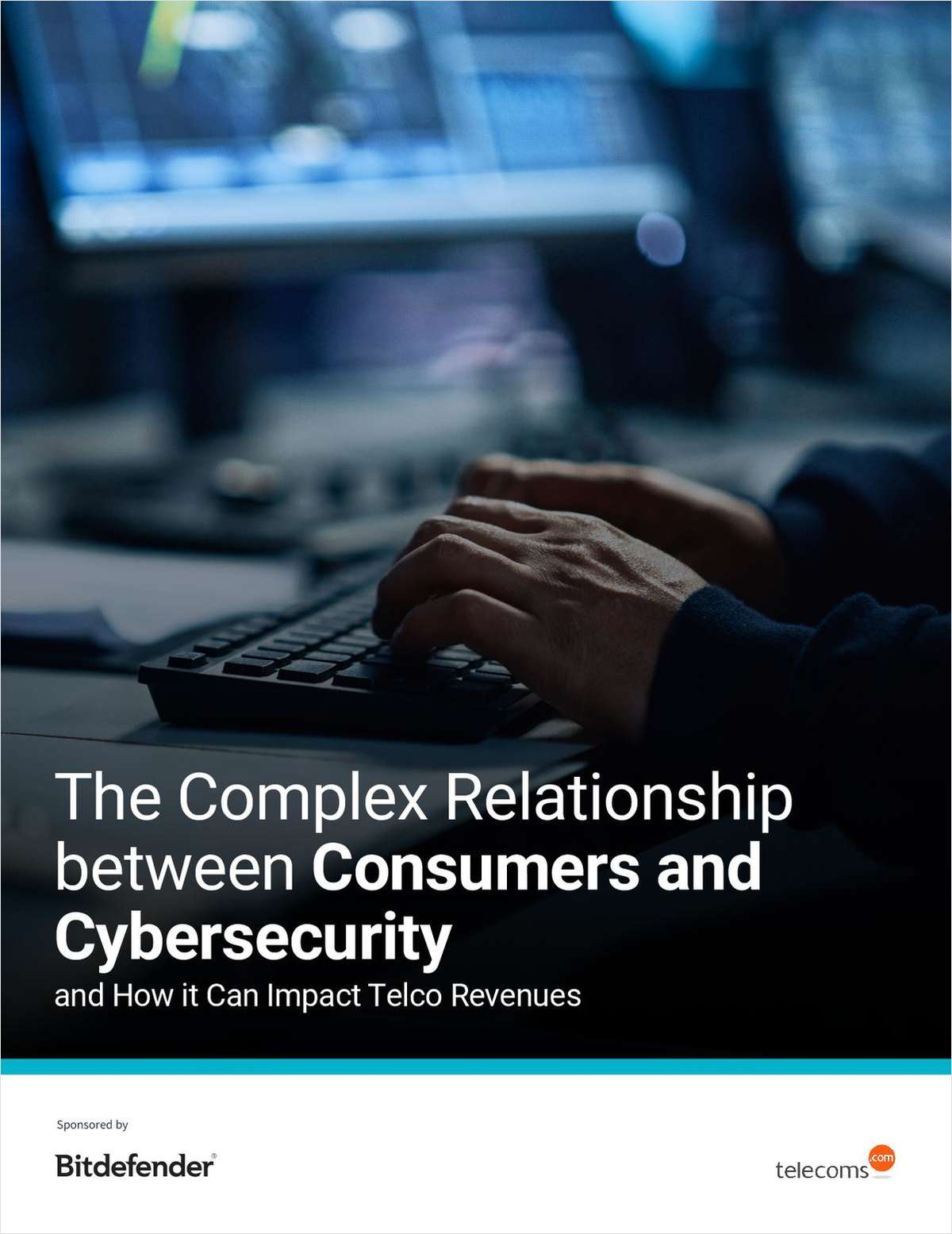 The Complex Relationship between Consumers and Cybersecurity and How it Can Impact Telco Revenues.