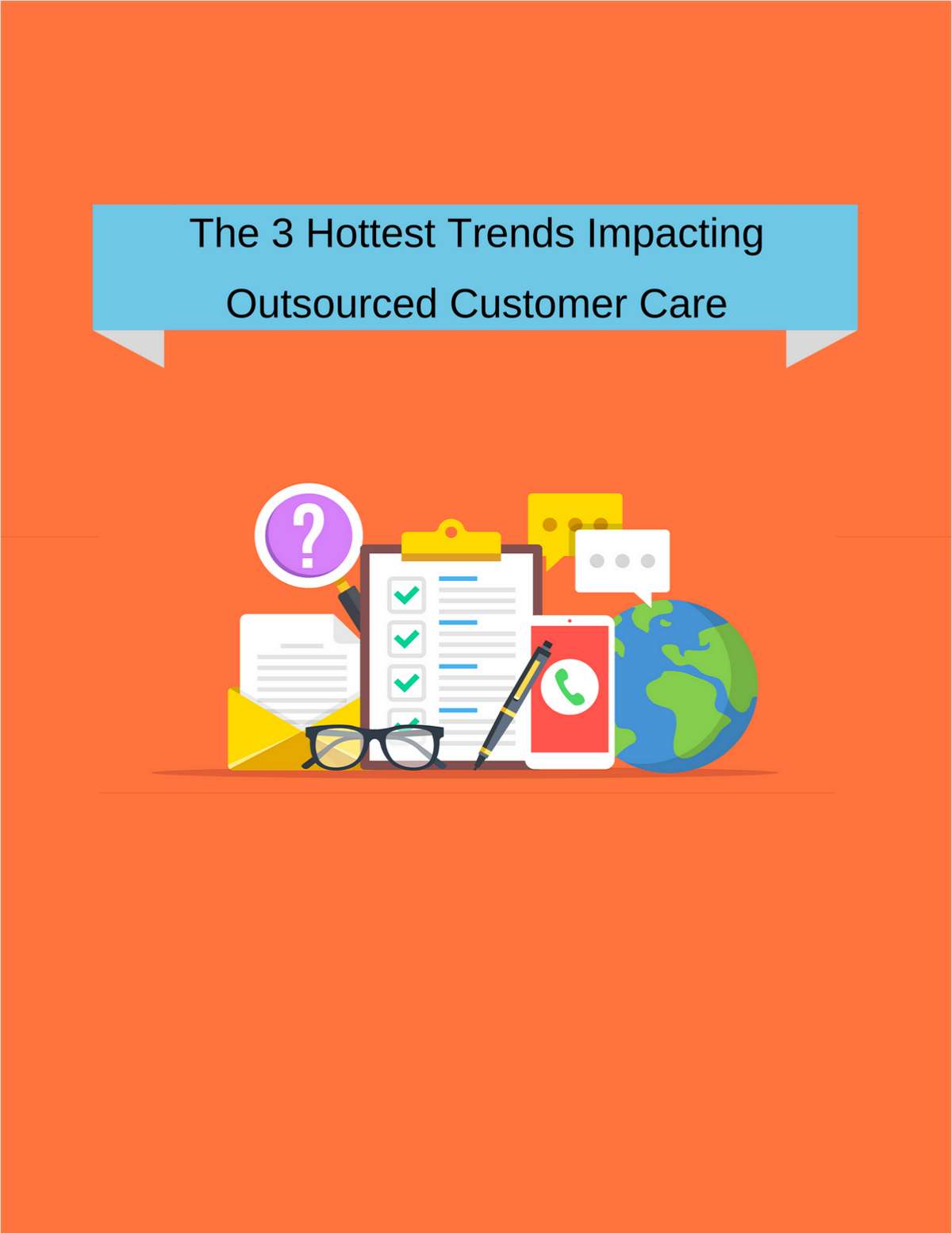 The 3 Hottest Trends Impacting Outsourced Customer Care