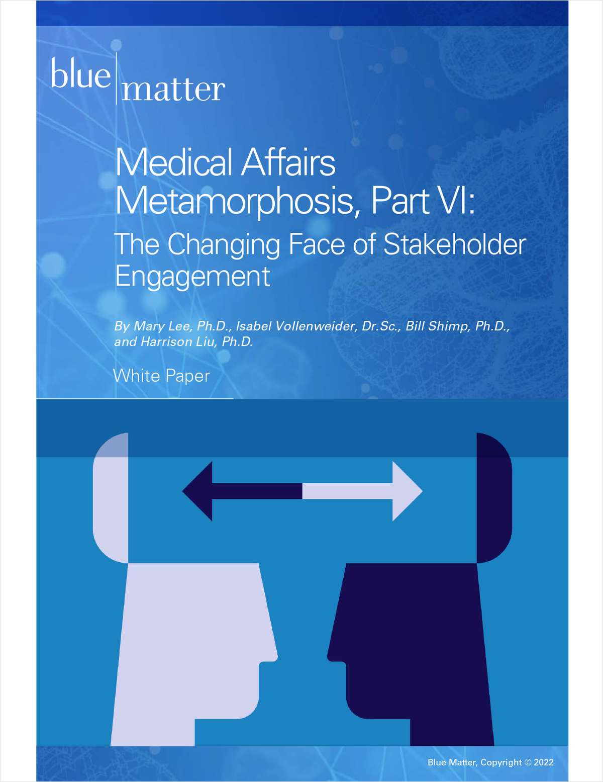 Medical Affairs Metamorphosis VI: The Changing Face of Stakeholder Engagement