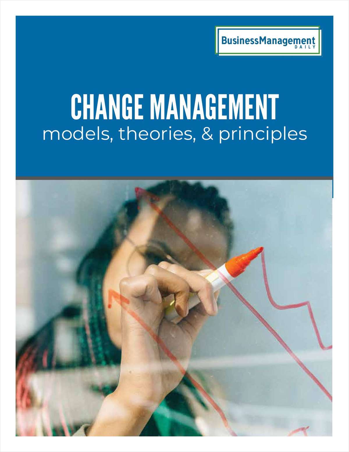 Change management models, theories, and principles