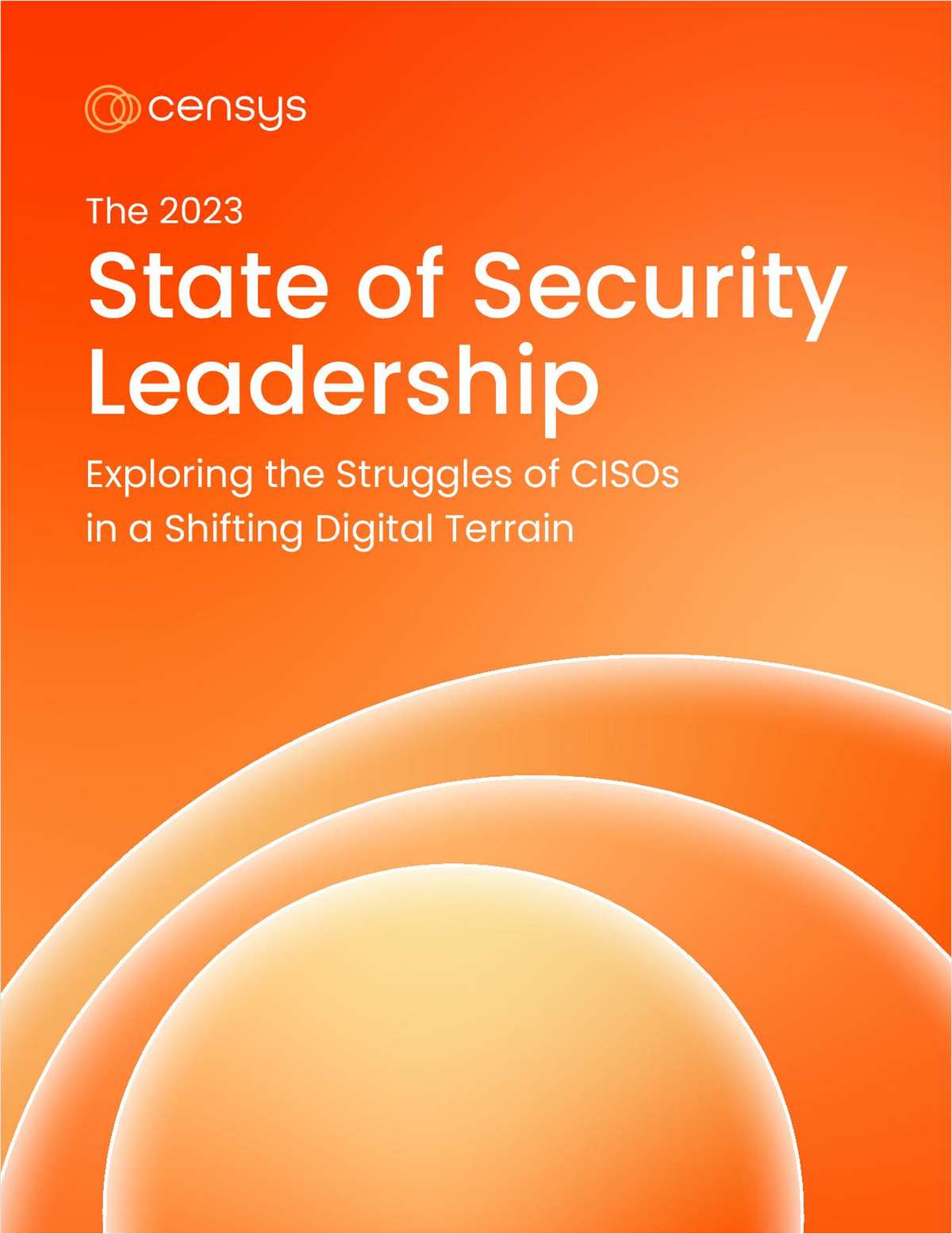 The 2023 State of Security Leadership: Exploring the Struggles of CISOs in a Shifting Digital Terrain