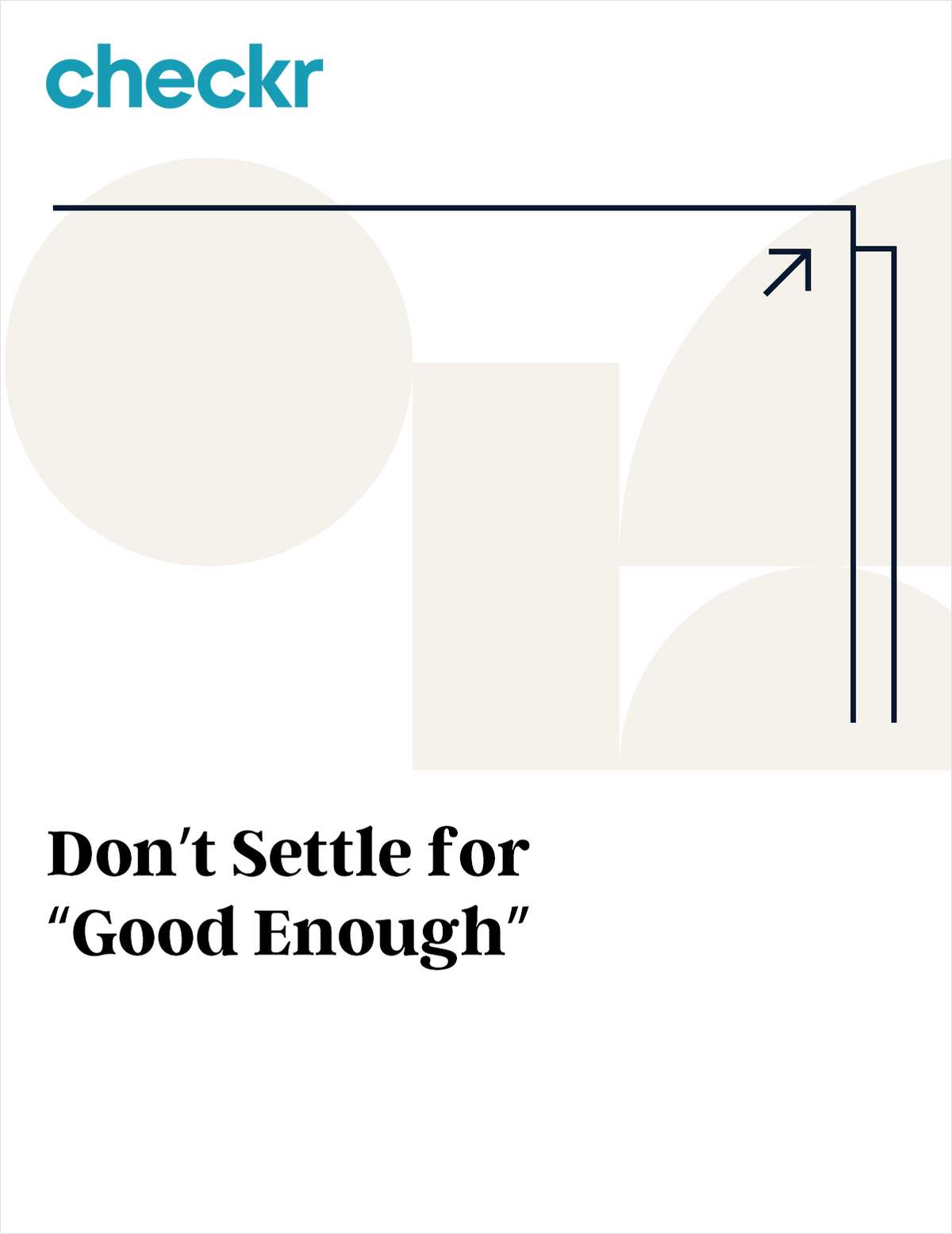 Don't Settle for 'Good Enough'