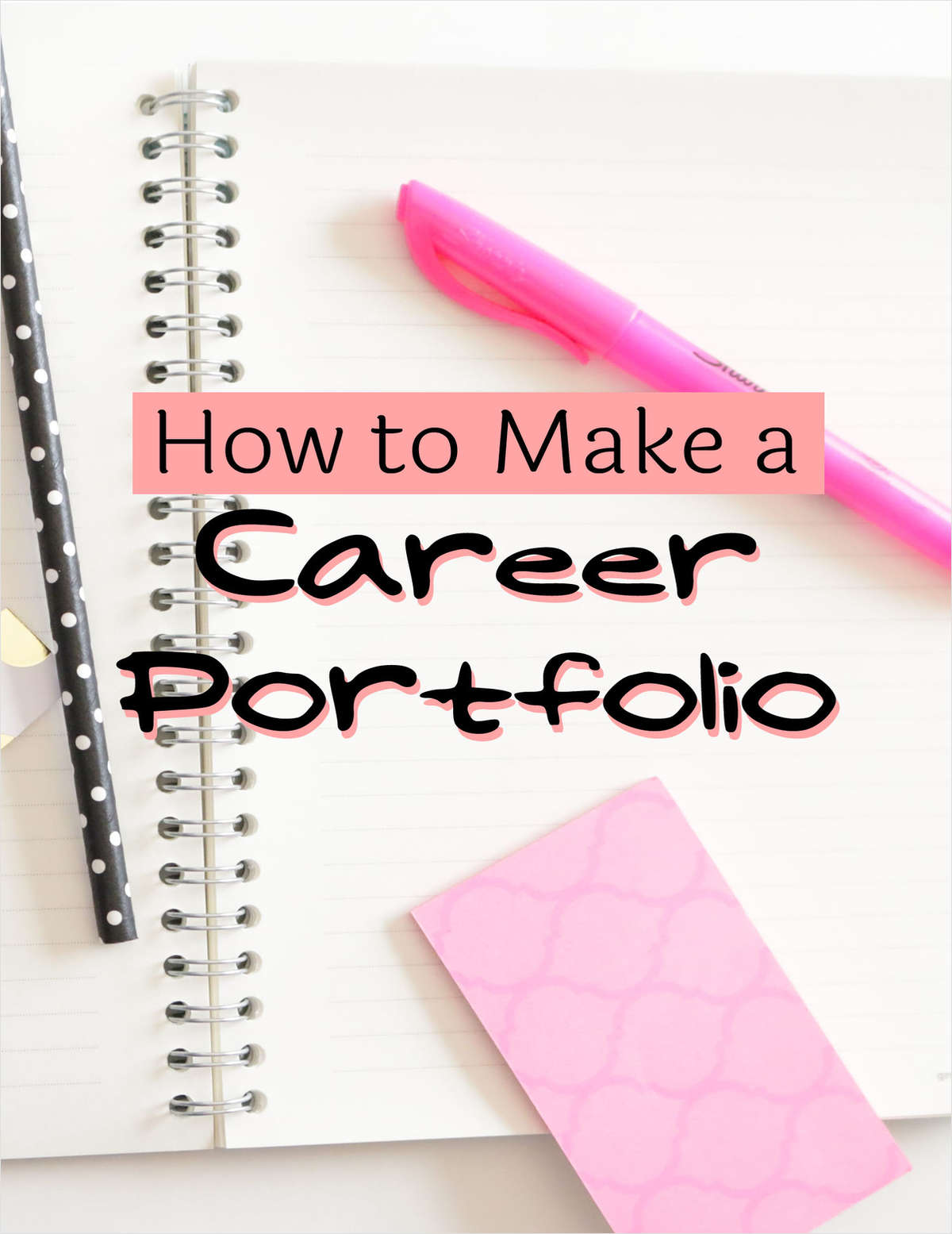 How to Make a Career Portfolio