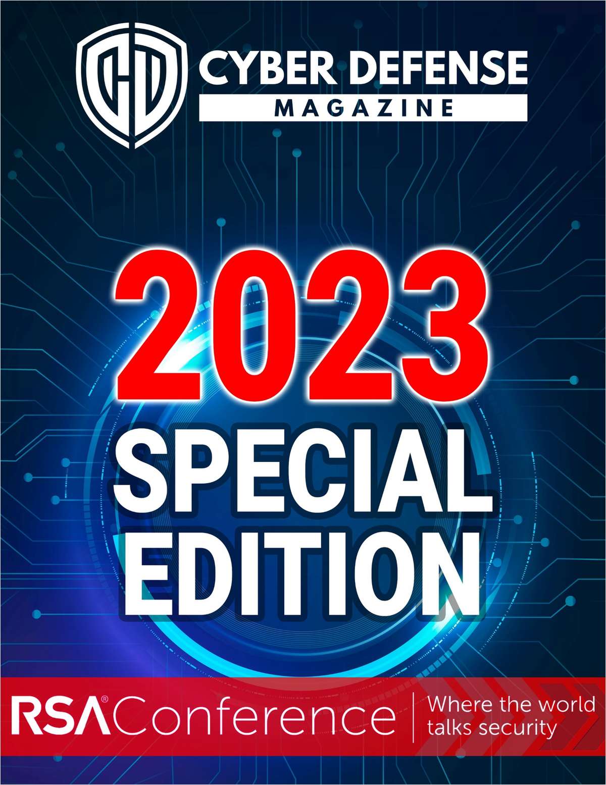 Cyber Defense Magazine 11th Year Anniversary Special Edition for RSA Conference 2023