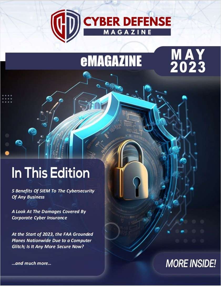 Cyber Defense Magazine May Edition for 2023