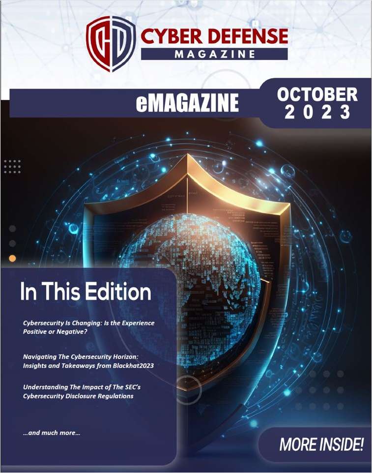 Cyber Defense Magazine October Edition for 2023
