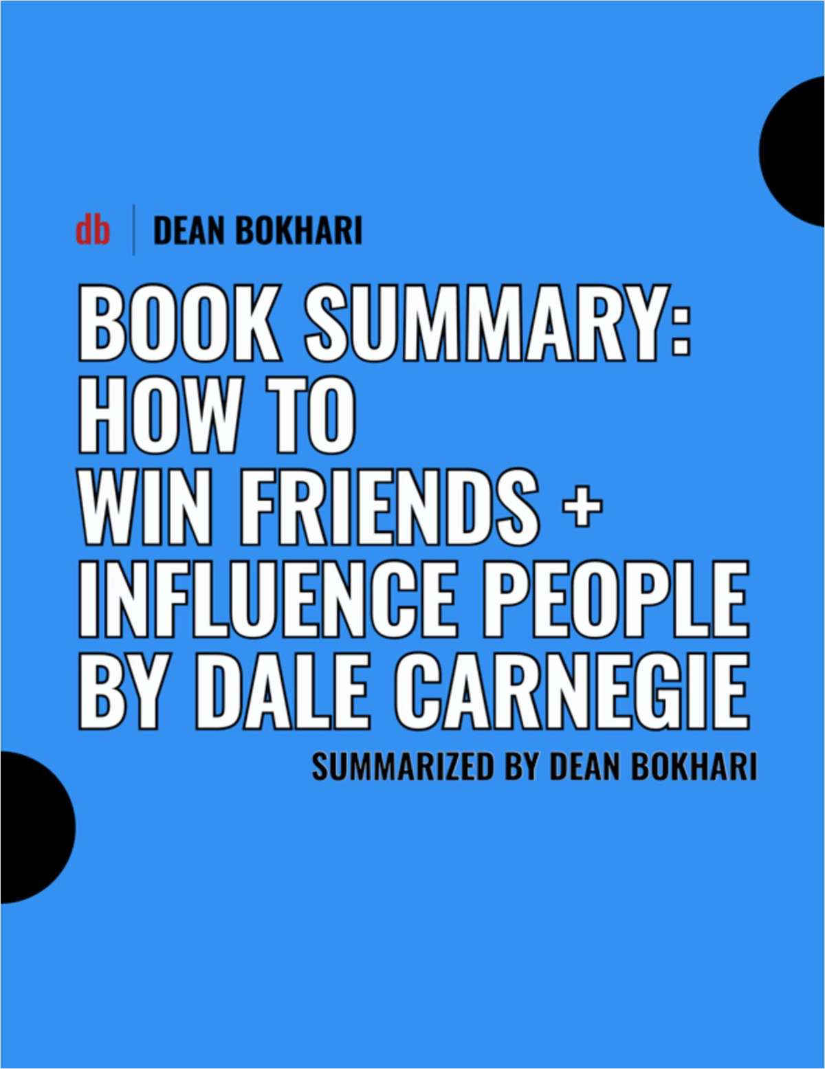 How To Win Friends + Influence People | Book Summary