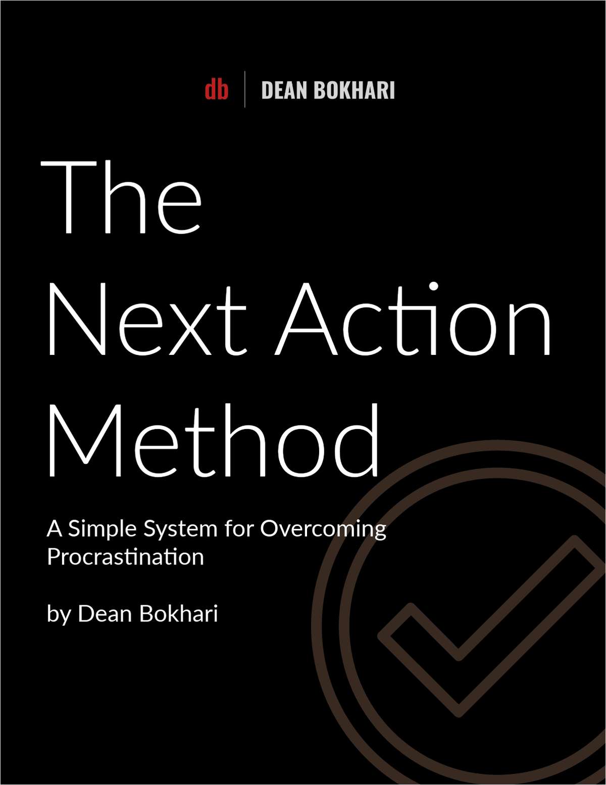 The Next Action Method: A Simple System for Overcoming Procrastination