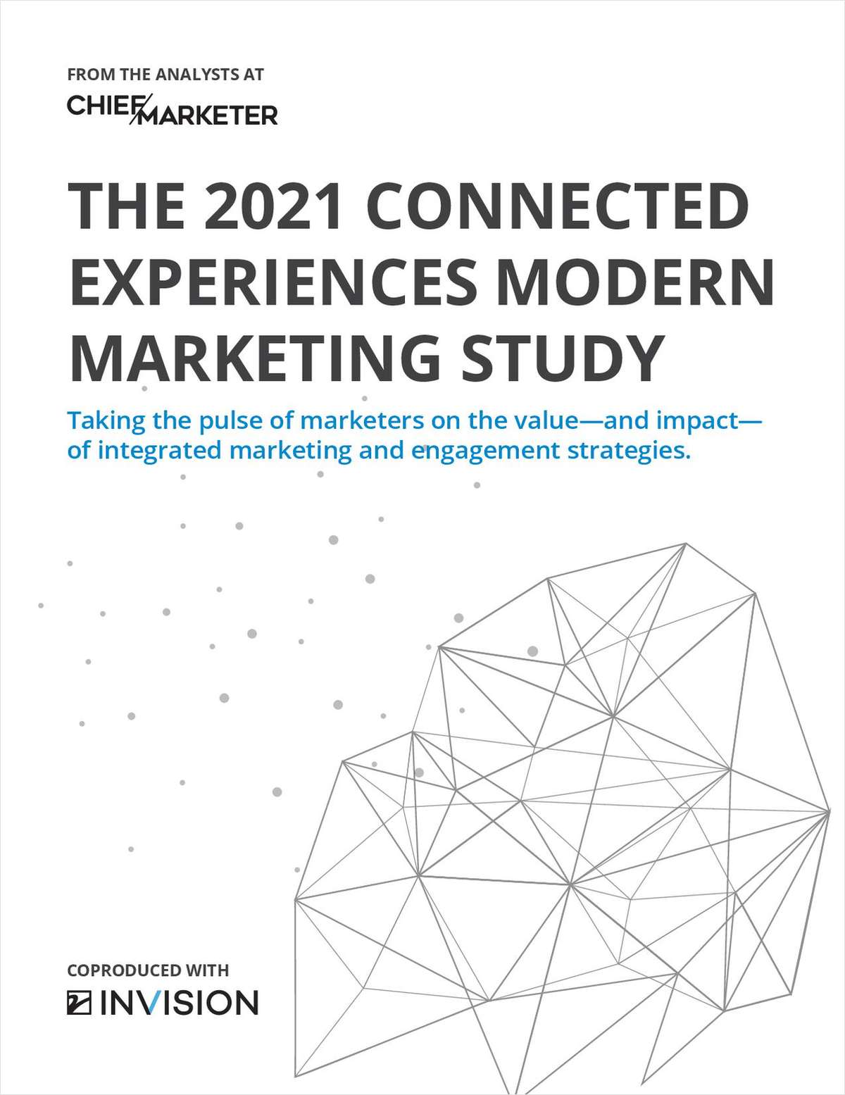 The 2021 Connected Experiences Modern Marketing Study