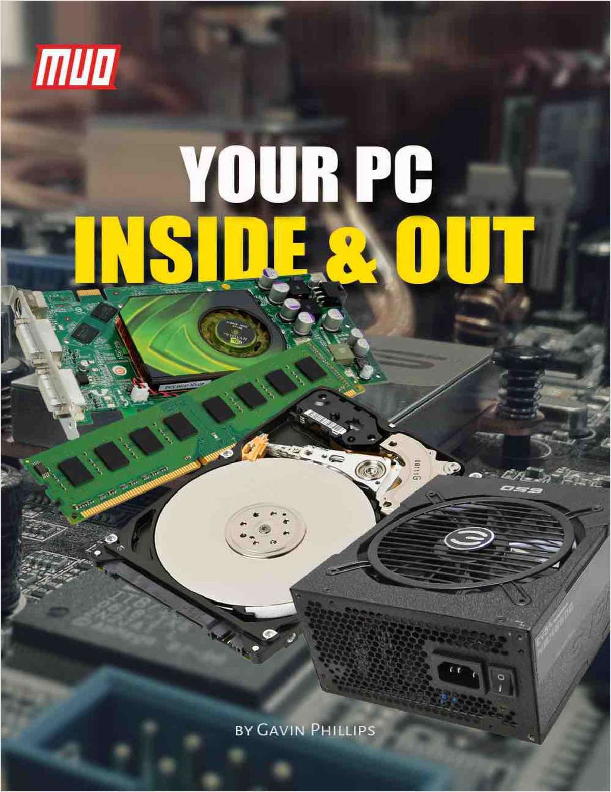 The Ultimate Guide to Your PC