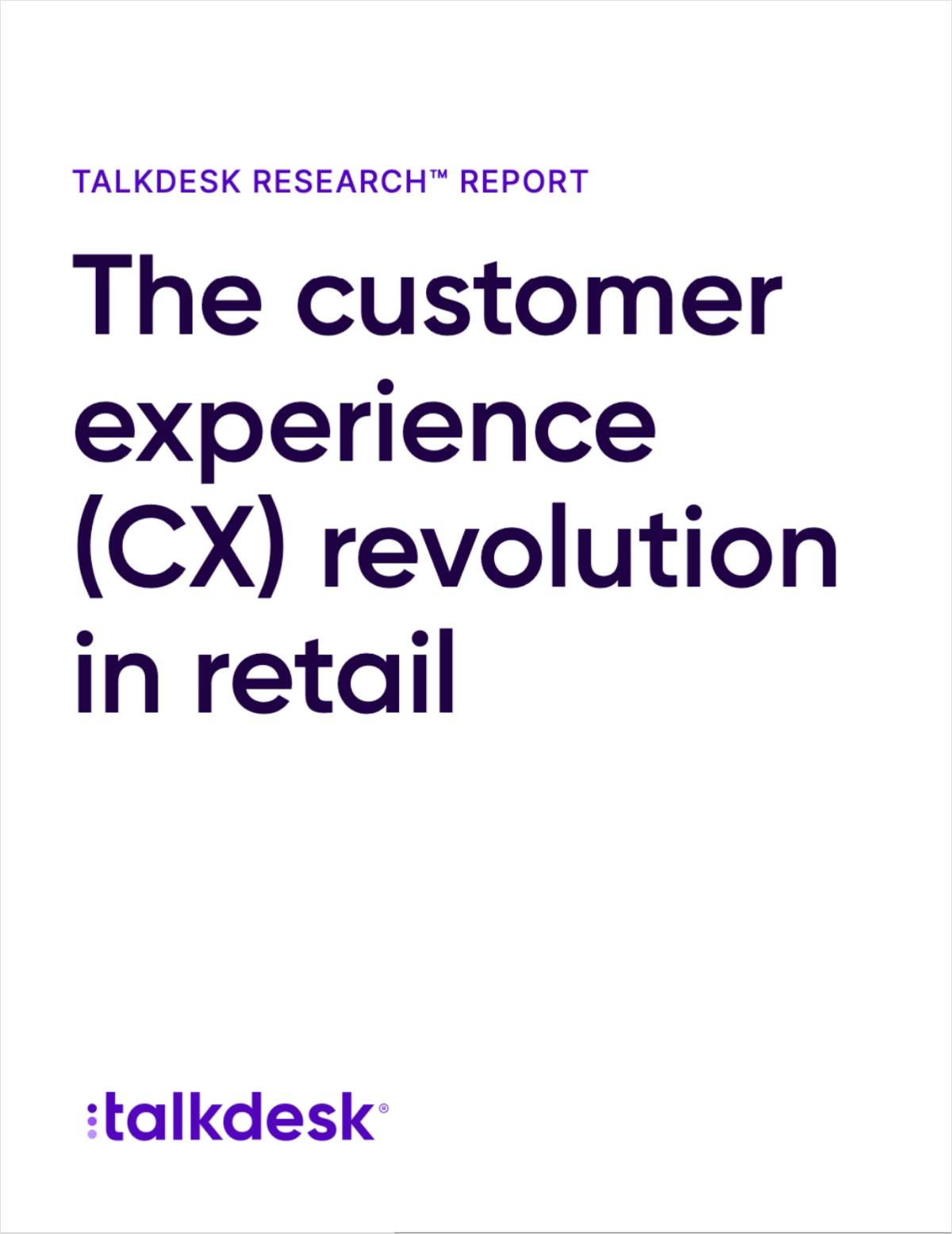 Research Report: The Customer Experience (CX) Revolution in Retail