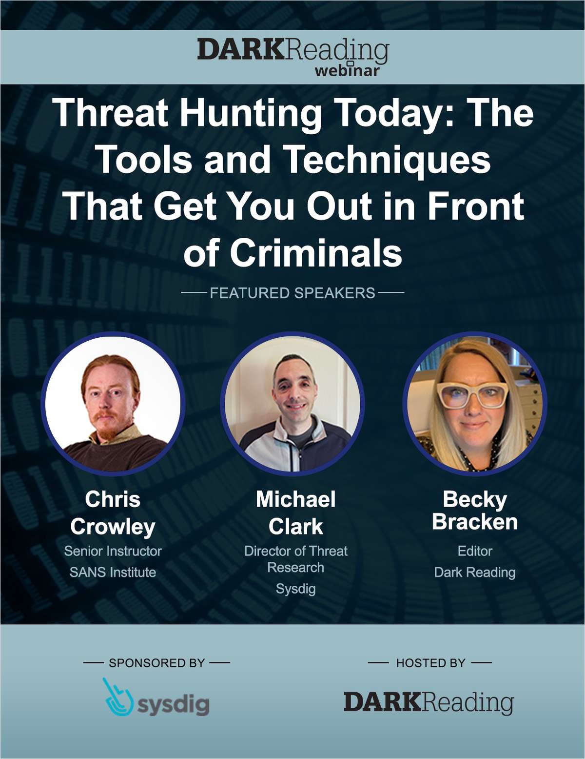 Threat Hunting Today: The Tools and Techniques That Get You Out in Front of Criminals